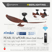 Alaska PEARL II 46" Black Light Wood